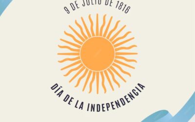9 DE JULIO, DÍA DE LA INDEPENDENCIA.