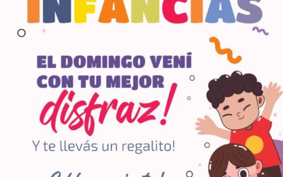 CELEBRAMOS EL DÍA DE LAS INFANCIAS