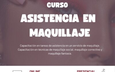 UNA OPORTUNIDAD PARA CAPACITARSE: CURSO DE ASISTENCIA EN MAQUILLAJE